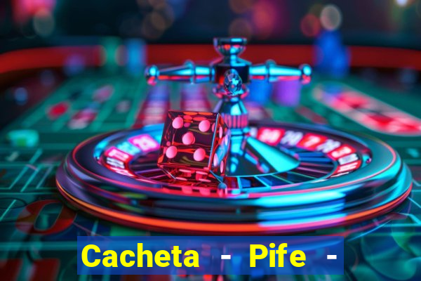 Cacheta - Pife - Jogo online