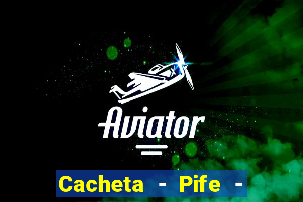 Cacheta - Pife - Jogo online