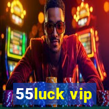 55luck vip