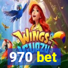 970 bet