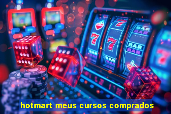 hotmart meus cursos comprados