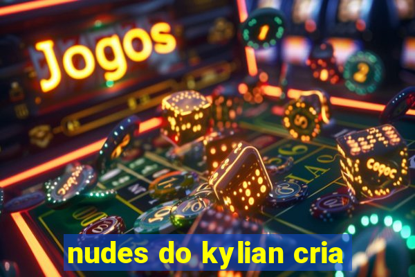 nudes do kylian cria