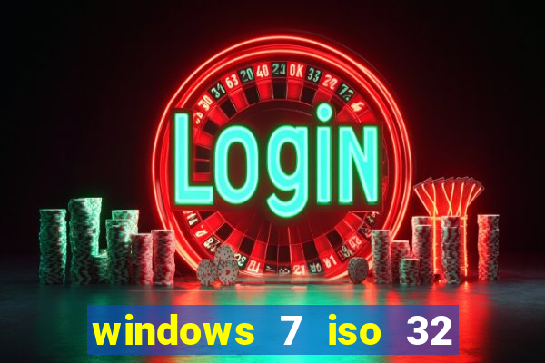 windows 7 iso 32 bits pt-br download