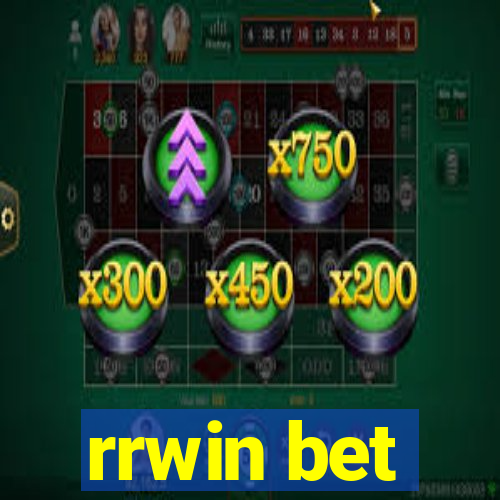 rrwin bet