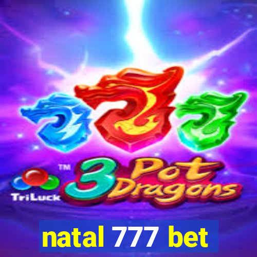 natal 777 bet