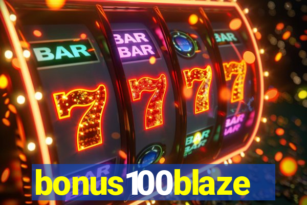 bonus100blaze