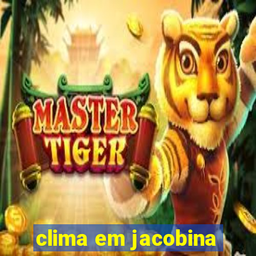 clima em jacobina