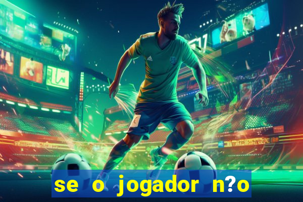 se o jogador n?o jogar anula a aposta betfair