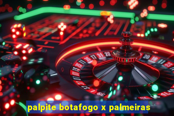 palpite botafogo x palmeiras