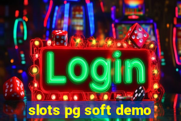 slots pg soft demo