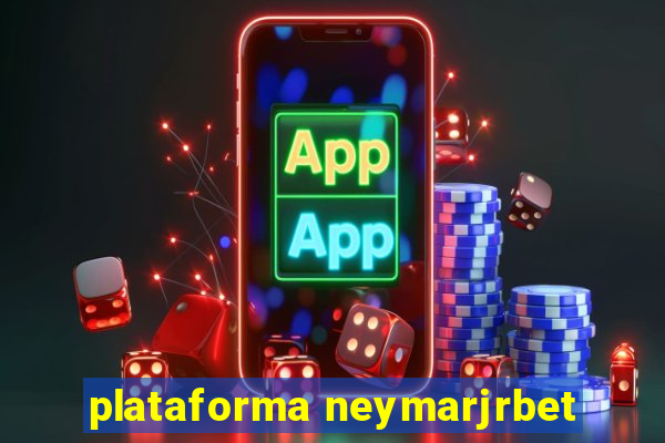 plataforma neymarjrbet