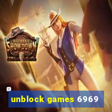 unblock games 6969