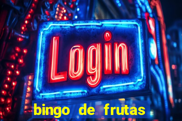 bingo de frutas para imprimir pdf