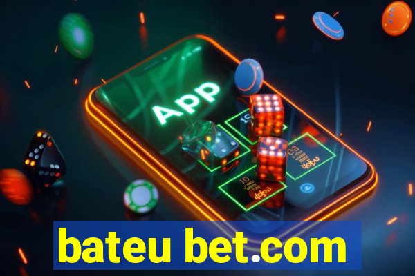 bateu bet.com