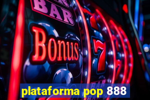 plataforma pop 888