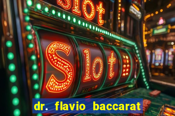 dr. flavio baccarat franco montoro