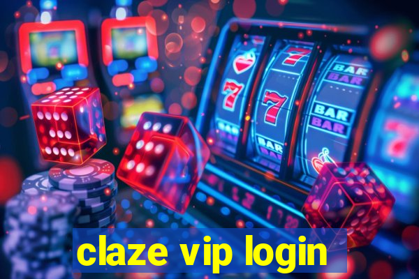 claze vip login