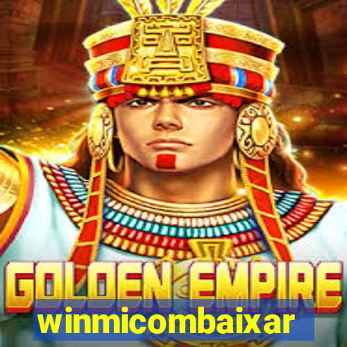 winmicombaixar