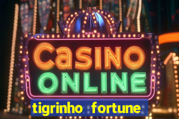 tigrinho fortune dinheiro infinito