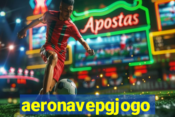 aeronavepgjogo