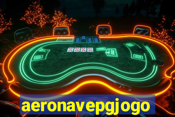 aeronavepgjogo