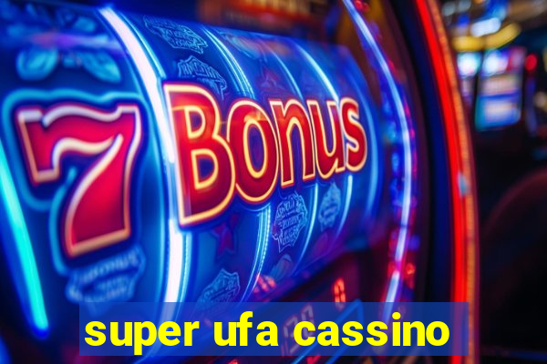 super ufa cassino