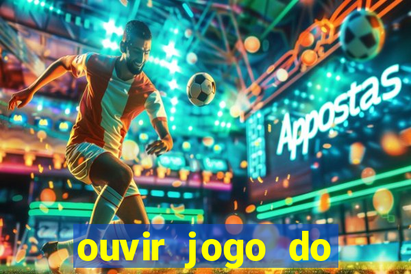 ouvir jogo do vasco ao vivo