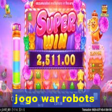 jogo war robots