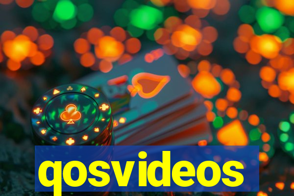 qosvideos