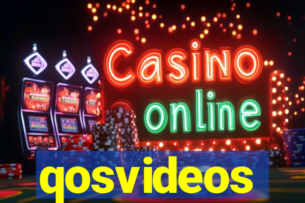 qosvideos