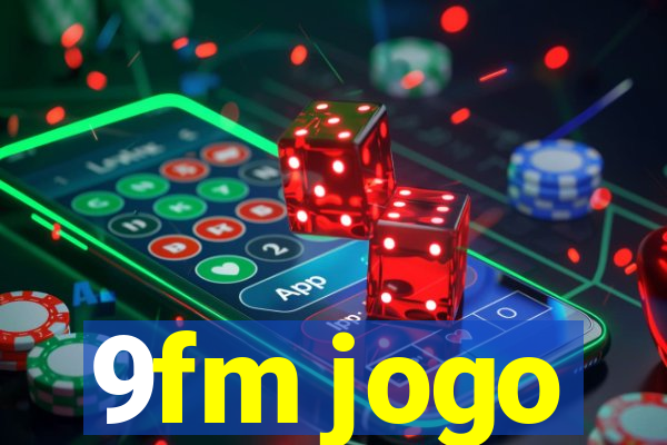 9fm jogo