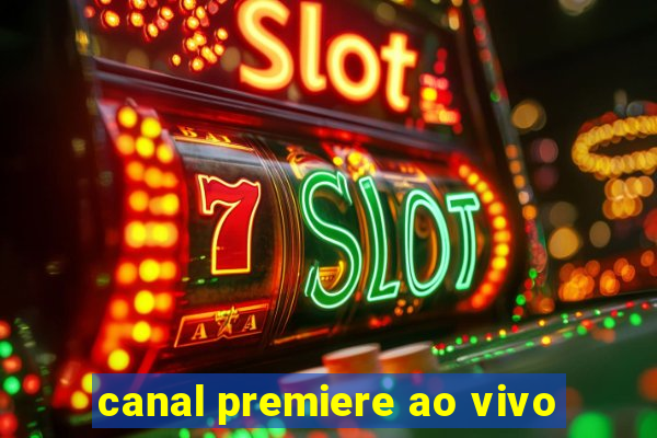 canal premiere ao vivo