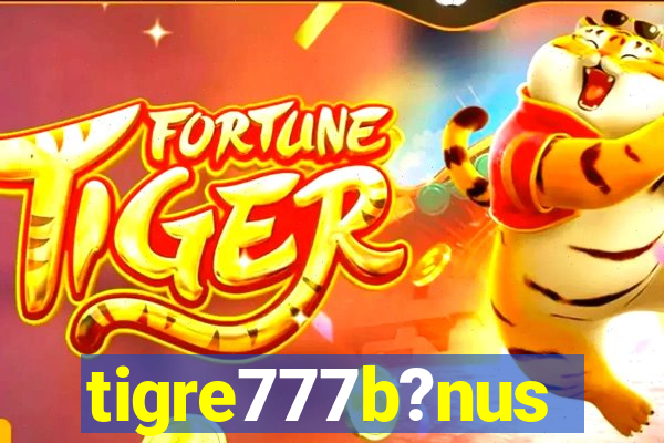 tigre777b?nus