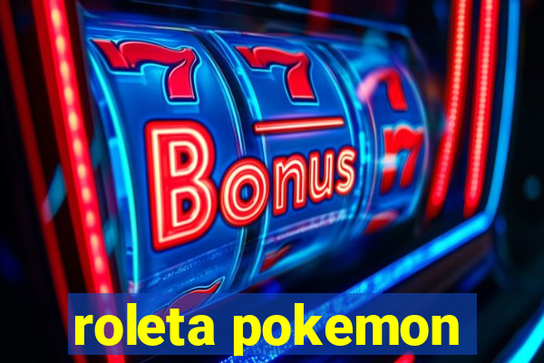 roleta pokemon