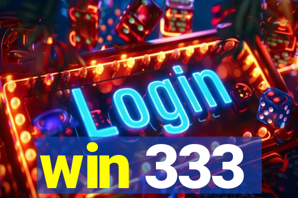 win 333