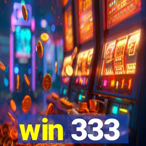 win 333