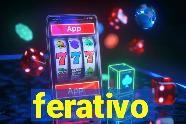 ferativo