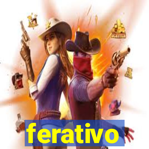 ferativo