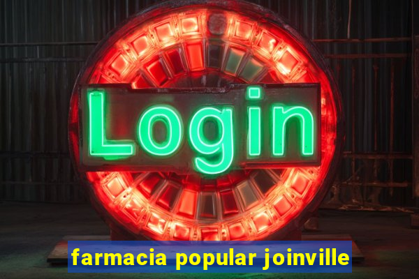 farmacia popular joinville