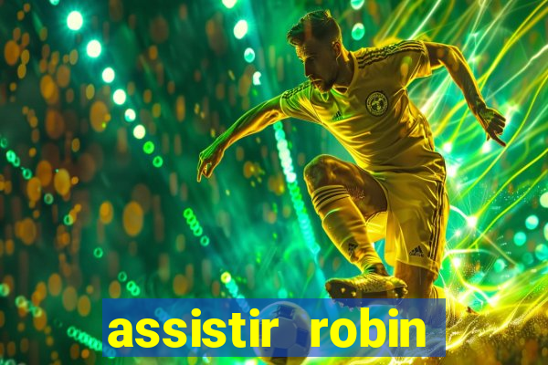 assistir robin hood: o príncipe dos ladr es (1991 dublado)