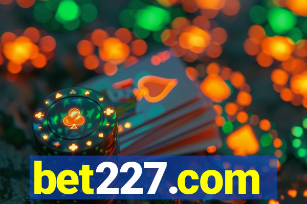 bet227.com