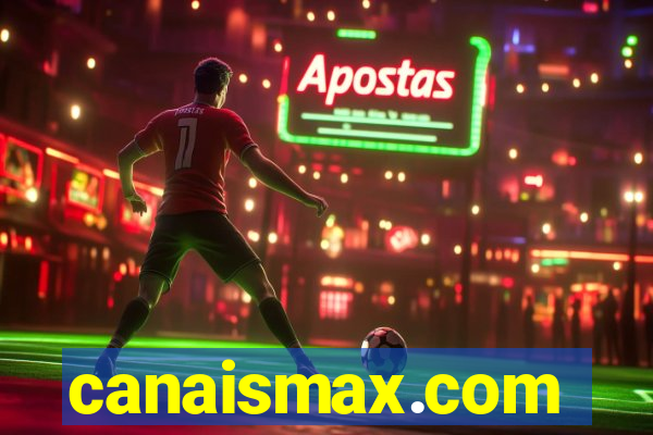 canaismax.com