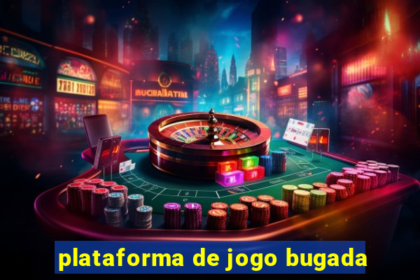 plataforma de jogo bugada