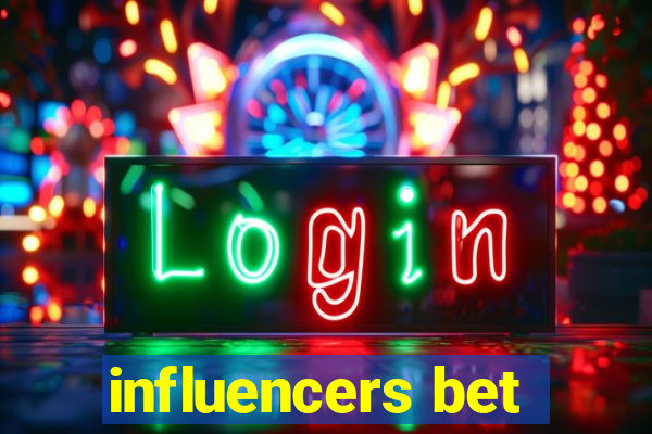 influencers bet