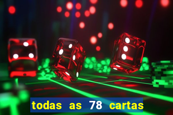 todas as 78 cartas do tarot