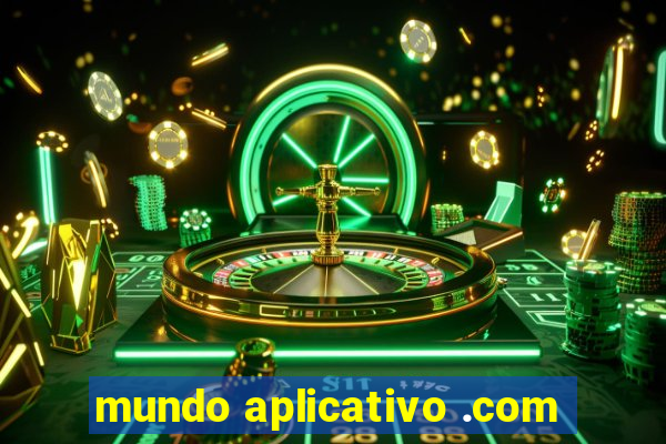 mundo aplicativo .com