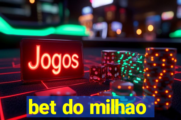 bet do milhao