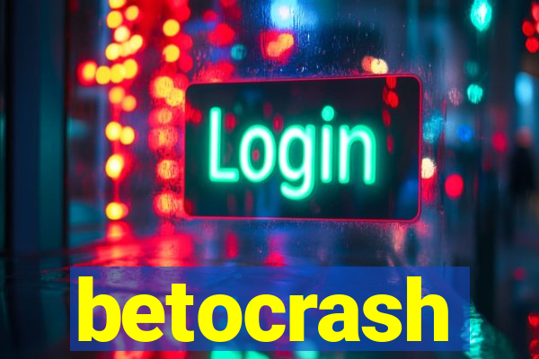 betocrash