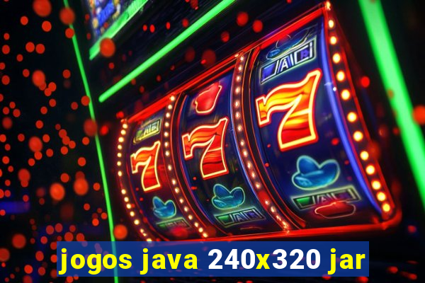 jogos java 240x320 jar