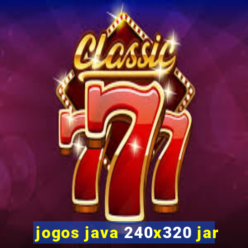 jogos java 240x320 jar